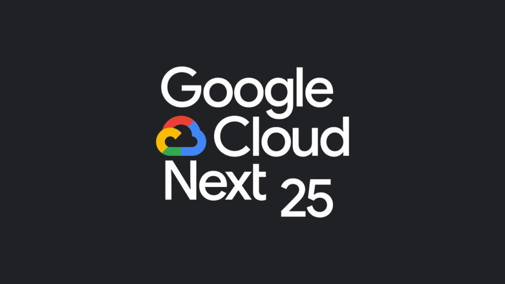 Google Cloud Next 2025